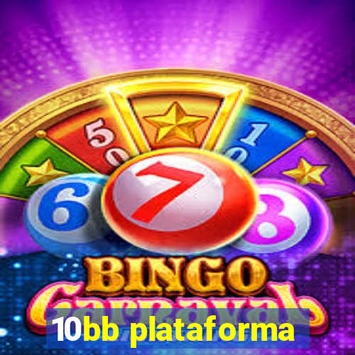 10bb plataforma